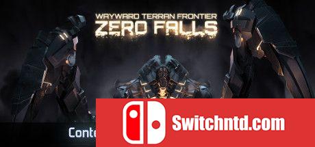 《人族前沿（Wayward Terran Frontier: Zero Falls）》v0.9.0.02 P2P硬盘版[EN]_0