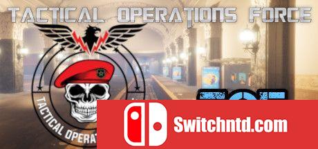 《战术行动部队（Tactical Operations Force）》SKIDROW镜像版[EN]_0