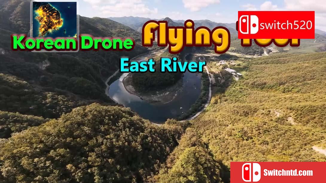 【美版】韩国无人机东河飞行之旅 .Korean Drone Flying Tour East River 中文_0