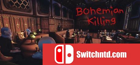 《波西米亚杀戮（Bohemian Killing）》七国语言 PLAZA镜像版[EN]_0