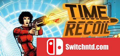 《时间反冲（Time Recoil）》v1.0.3 SiMPLEX硬盘版[EN]_0