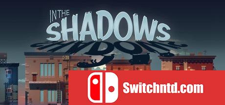 《阴影之中（In The Shadows）》v1.1 重制版 SiMPLEX硬盘版[EN]_0