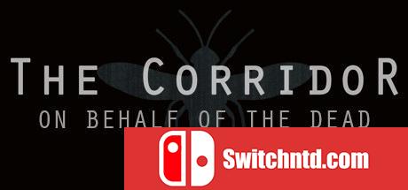 《回廊：代表死者（The Corridor: On Behalf Of The Dead）》HOODLUM镜像版[EN]_0