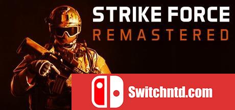 《打击力量：重制版（Strike Force Remastered）》PLAZA镜像版[EN]_0