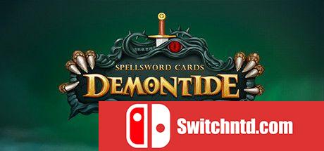 《魔剑士卡牌：魔潮（Spellsword Cards: Demontide）》DARKSiDERS镜像版[EN]_0