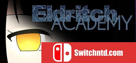 《埃尔德里奇学院（Eldritch Academy）》DARKZER0硬盘版[EN]_0