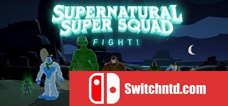 《超自然战斗小队（Supernatural Super Squad Fight!）》TiNYiSO镜像版[EN]_0