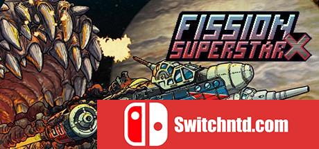 《裂变巨星X（Fission Superstar X）》v1861 SiMPLEX硬盘版[EN]_0