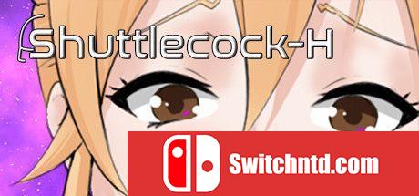 《Shuttlecock-H（Shuttlecock-H）》DARKZER0硬盘版[EN]_0