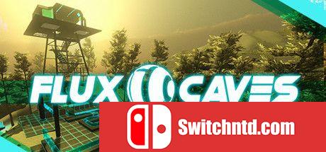 《通量洞穴（Flux Caves）》TiNYiSO镜像版[EN]_0