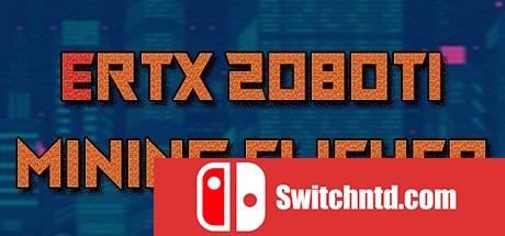 《ERTX 2080TI挖矿模拟器（ERTX 2080TI Mining clicker）》RAZOR硬盘版[EN]_0