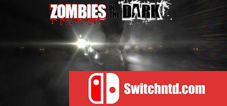 《黑暗中的僵尸（Zombies In The Dark）》DARKZER0硬盘版[EN]_0