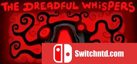 《可怕的低语（The Dreadful Whispers）》SKIDROW镜像版[EN]_0