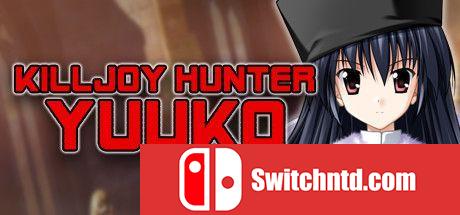 《猎手Yuuko（Killjoy Hunter Yuuko）》DARKZER0硬盘版[EN/JP]_0
