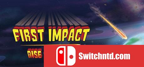 《第一次冲击：英雄崛起（First Impact: Rise of a Hero）》TiNYiSO镜像版[EN]_0