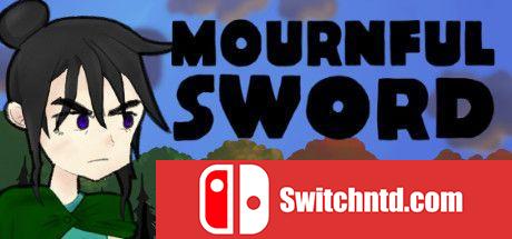 《悲痛之剑（Mournful Sword）》TiNYiSO镜像版[EN]_0