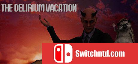 《谵妄度假（The Delirium Vacation）》DARKZER0硬盘版[EN]_0
