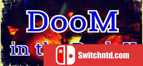 《黑暗中的厄运2（DooM in the Dark 2）》PLAZA镜像版[TW/EN]_0