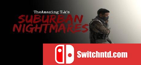 《惊人的TK郊区噩梦（The Amazing T.K's Suburban Nightmares）》PLAZA镜像版[EN]_0