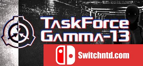 《专案组伽玛13：一个SCP故事（TaskForce Gamma-13 : An SCP Tale）》PLAZA镜像版[EN]_0