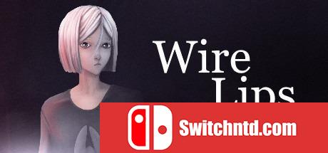 《Wire Lips（Wire Lips）》DARKZER0硬盘版[EN]_0