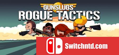 《像素魂斗罗3：无赖战术（Gunslugs 3:Rogue Tactics）》v1.0.10b OUTLAWS硬盘版[EN]_0