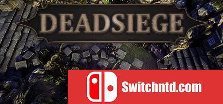 《死亡围攻（Deadsiege）》PLAZA镜像版[EN]_0
