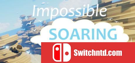 《不可以思议的翱翔（Impossible Soaring）》CODEX镜像版[EN]_0