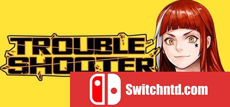 《纷争终结者：被遗弃的孩子们（TROUBLESHOOTER）》官方中文 v20250502 TENOKE镜像版[CN/EN]