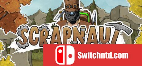 《Scrapnaut（Scrapnaut）》官方中文 v1.6.14 FCKDRM镜像版[CN/TW/EN/JP]_0