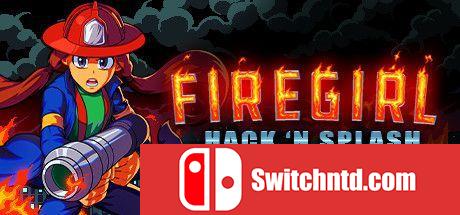 《消防队员：急救先锋（Firegirl: Hack 'n Splash Rescue）》v1.026 FCKDRM镜像版[CN/EN]_0