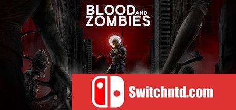《血与丧尸（Blood And Zombies）》官方中文  SKIDROW镜像版[CN/EN]_0