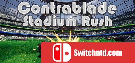 《反对者：体育场冲刺（Contrablade: Stadium Rush）》官方中文 DARKSiDERS镜像版[CN/EN/JP]_0
