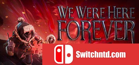 《我们永远在这（We Were Here Forever）》官方中文 0xdeadc0de硬盘版[CN/TW/EN/JP]_0