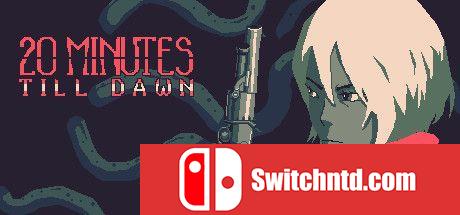 《黎明前20分钟（20 Minutes Till Dawn）》Early Access P2P硬盘版[CN/TW/EN/JP]_0