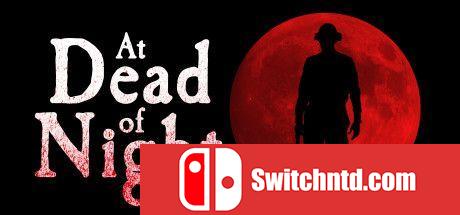 《夜深人静（At Dead Of Night）》官方中文 Build 8600699 P2P硬盘版[CN/EN]_0