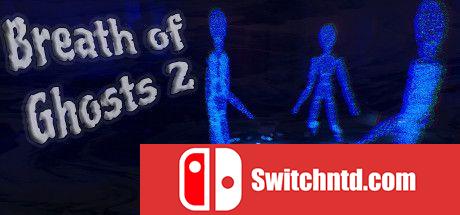 《鬼魂之息2（Breath of Ghosts 2）》官方中文 DARKSiDERS镜像版[CN/EN/JP]_0