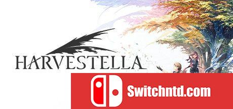 《HARVESTELLA（HARVESTELLA）》官方中文  TENOKE镜像版[CN/TW/EN/JP]_0