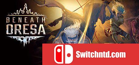 《奥雷萨之下（Beneath Oresa）》官方中文 Early Access P2P硬盘版[CN/EN/JP]_0