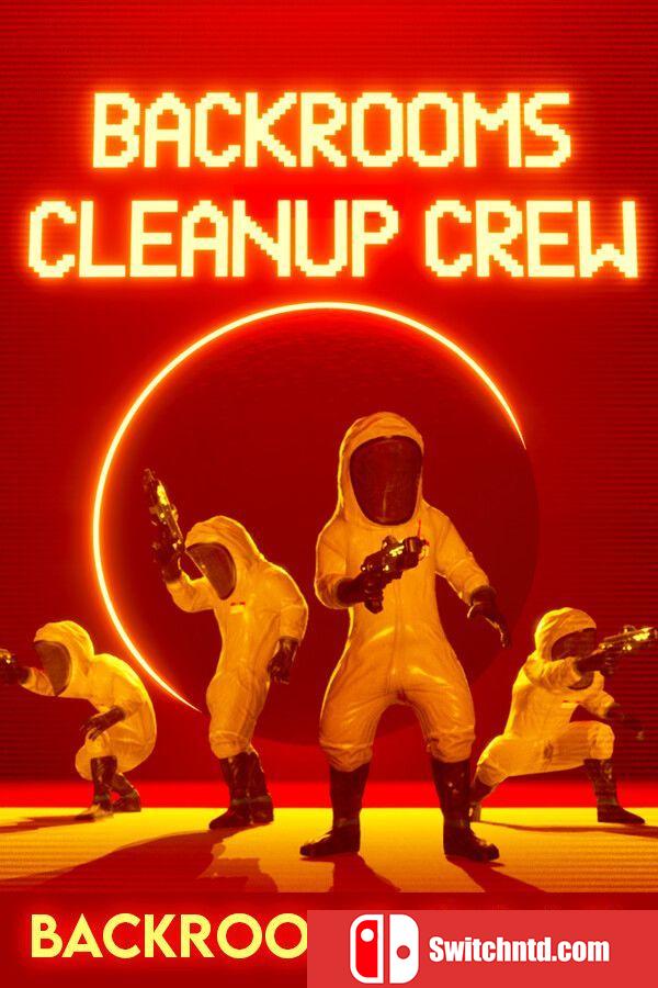 《后室：清洁小队（Backrooms Cleanup Crew）》B.20042025 0xdeadcode硬盘版[CN/TW/EN/JP]