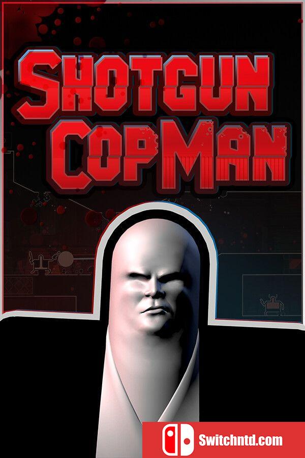 《霰弹警长（Shotgun Cop Man）》官方中文 P2P硬盘版[CN/TW/EN/JP]