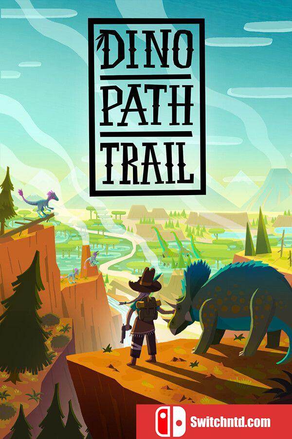 《恐龙之路（Dino Path Trail）》官方中文 TENOKE镜像版[CN/TW/EN/JP]