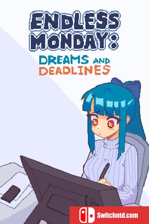 《永不结束的星期一：梦想与死线（Endless Monday: Dreams and Deadlines）》P2P硬盘版[CN/EN/JP]