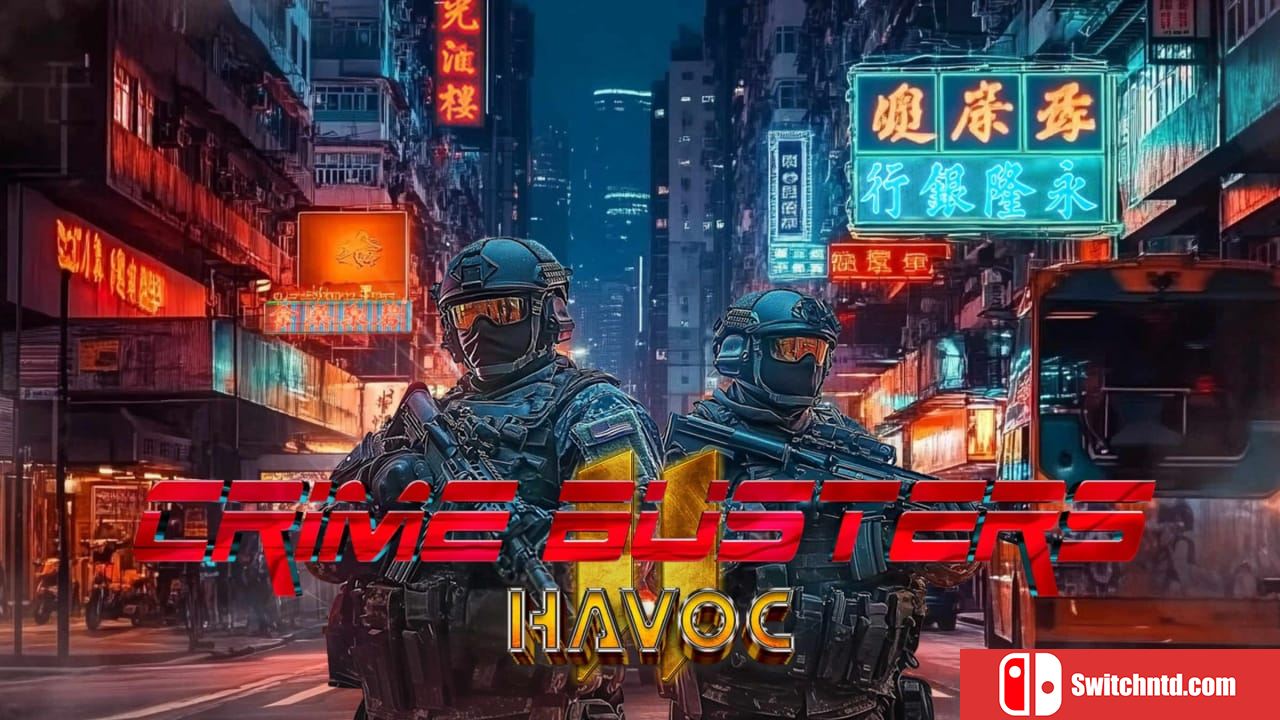犯罪巴斯特斯2 香港肆虐丨Crime Busters II: Havoc_0