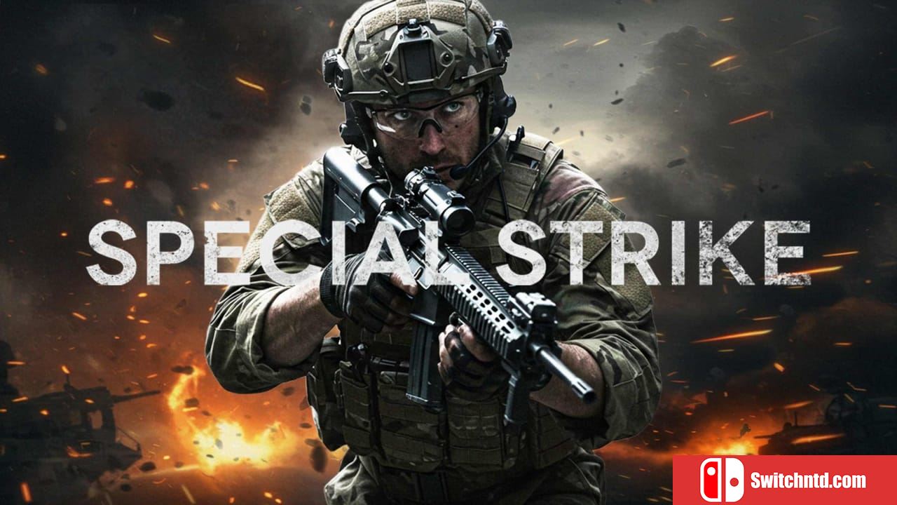 特种突击丨Special Strike_0