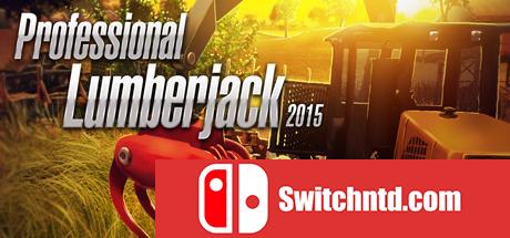 《职业伐木工人2015（Professional Lumberjack 2015）》九国语言 PROPHET镜像版[EN]_0