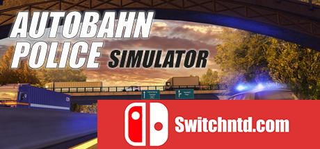 《高速公路交警模拟（Autobahn Police Simulator）》四国语言 0x0007镜像版[EN]_0