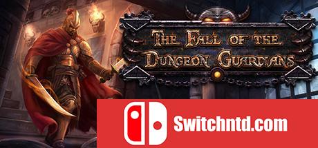 《地牢守护者的陨落（The Fall of the Dungeon Guardians）》加强版 PLAZA镜像版[EN]_0