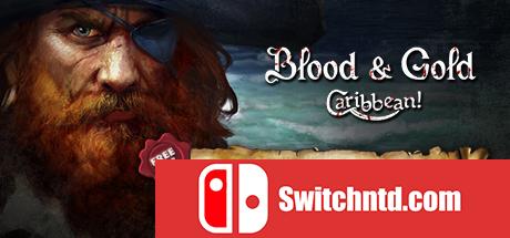 《鲜血与黄金：加勒比（Blood & Gold: Caribbean!）》集成DLC SKIDROW镜像版[EN]_0