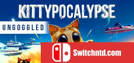 《外星猫咪大作战（Kittypocalypse - Ungoggled）》PLAZA镜像版[EN]_0